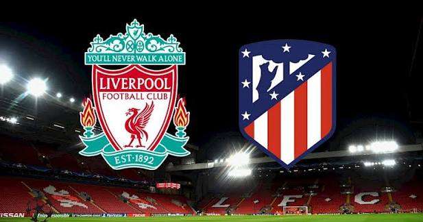 Liverpool vs Atletico Madrid